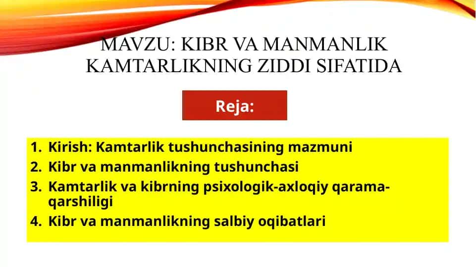 Kibr va manmanlik kamtarlikning ziddi sifatida