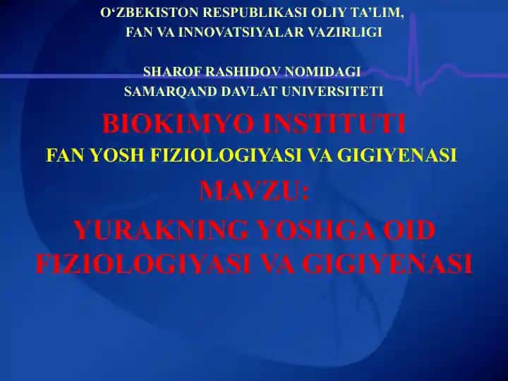 Yurakning Yoshga oid Fiziologiyasi va Gigiyanasi
