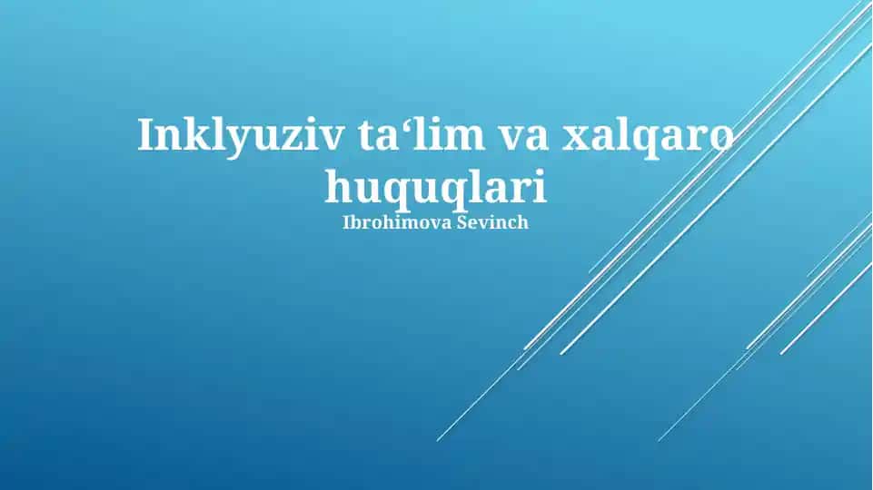 Inklyuziv ta‘lim va xalqaro huquqlari
