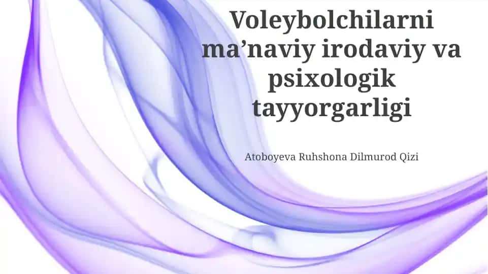 Voleybolchilarni maʼnaviy irodaviy va psixologik tayyorgarligi