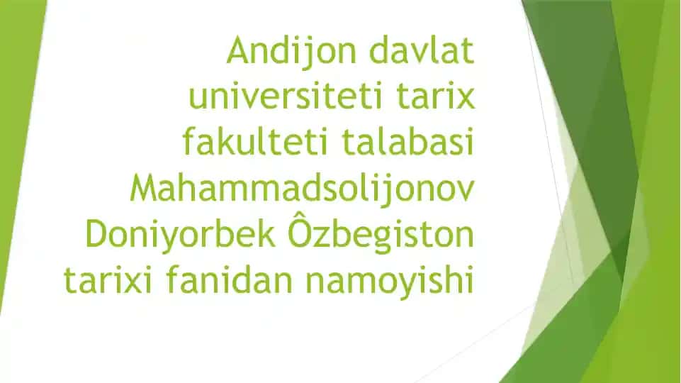 Andijon davlat universiteti tarix fakulteti talabasiMahammadsolijonovDoniyorbekÔzbegistontarixi fanidan namoyishi