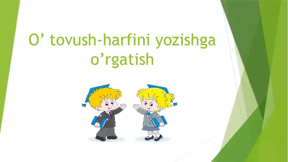 O' tovush-harfini yozishga o'rgatish