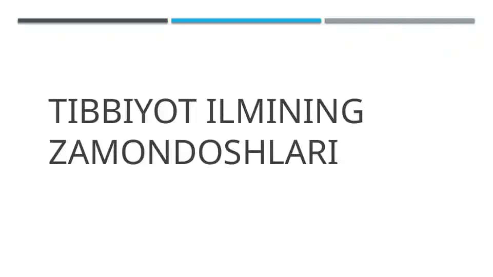 Tibbiyot ilmining zamondoshlari