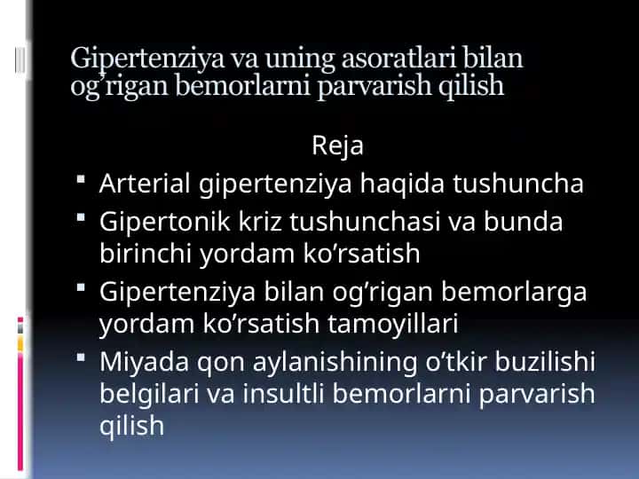 Gipertenziya va uning asoratlari bilan og’rigan bemorlarni parvarish qilish