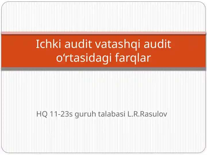 Ichki audit vatashqi audito‘rtasidagi farqlar