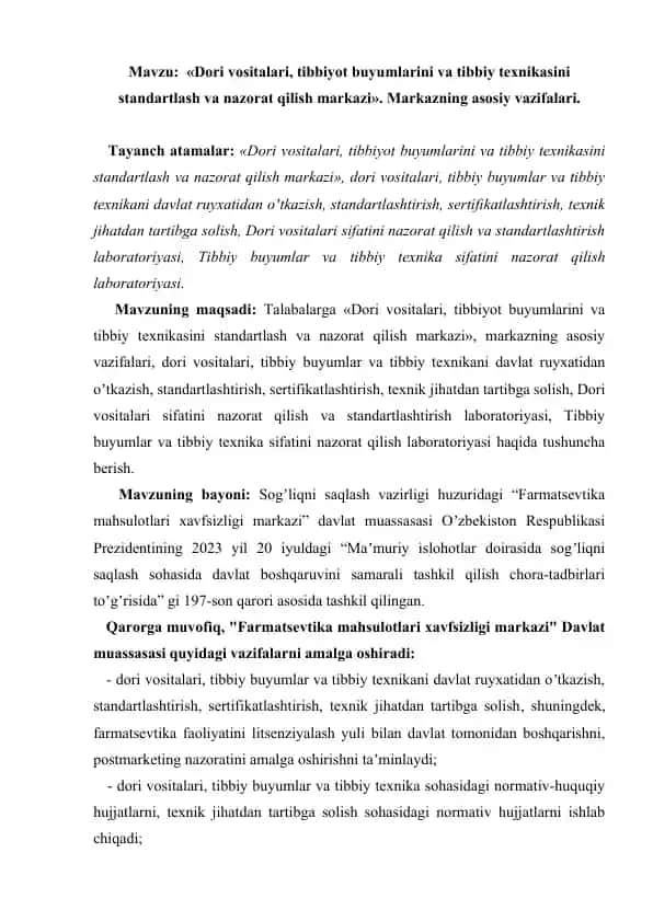 «Dori vositalari, tibbiyot buyumlarini va tibbiy texnikasini standartlash va nazorat qilish markazi». Markazning asosiy vazifalari. Amaliy mashg'ulot, 9 bet.