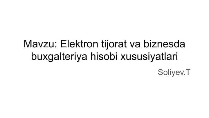 Elektron tijorat va biznesda buxgalteriya hisobi xususiyatlari