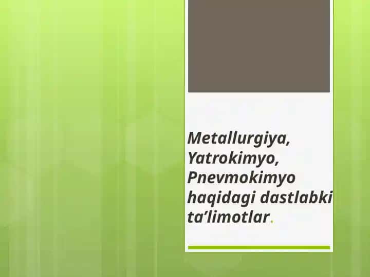 Metallurgiya, Yatrokimyo, Pnevmokimyo