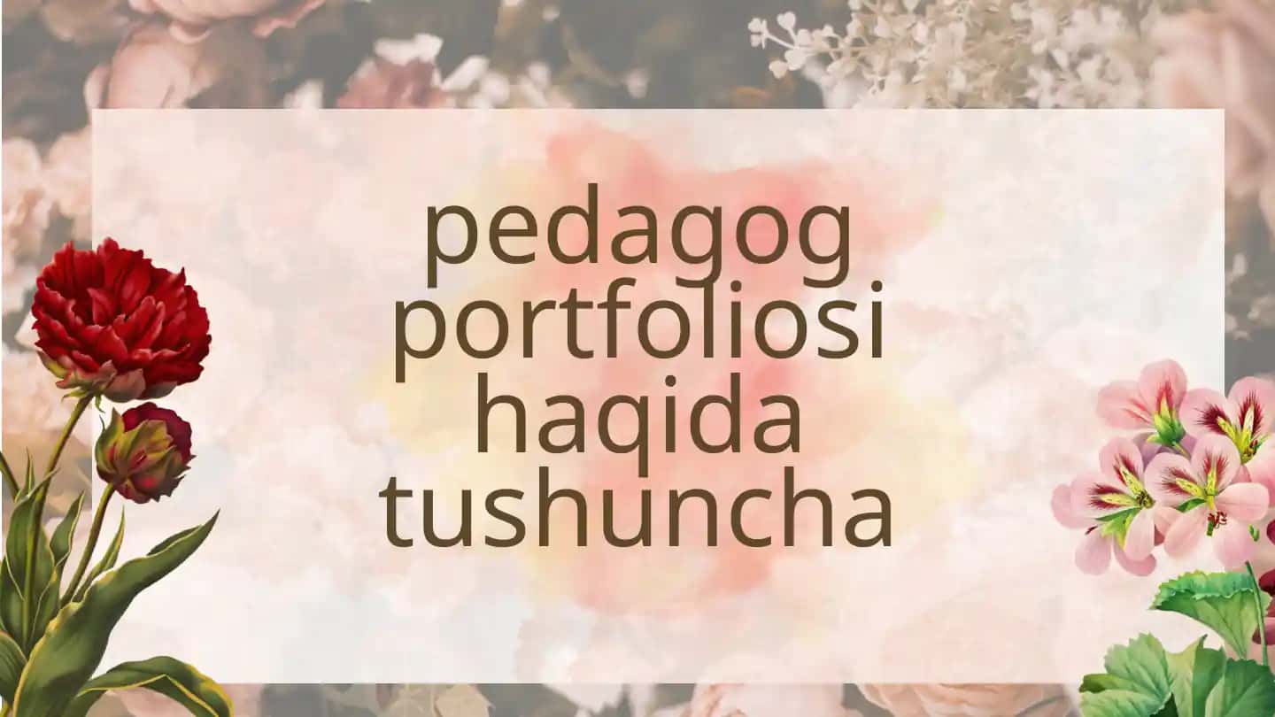 Pedagog portfoliosi haqida tushuncha