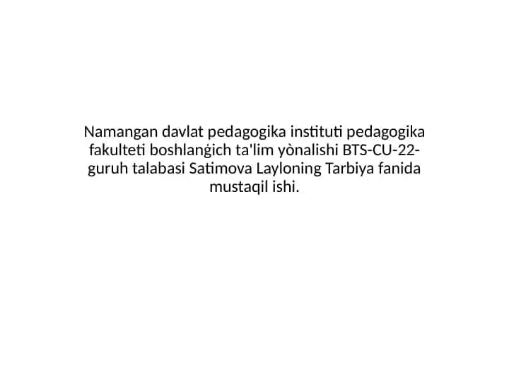 Satimova Layloning Tarbiya fanida mustaqil ishi