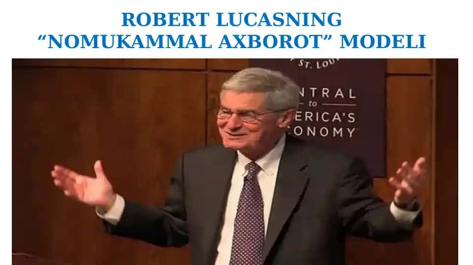 ROBERT LUCASNING “NOMUKAMMAL AXBOROT” MODELI