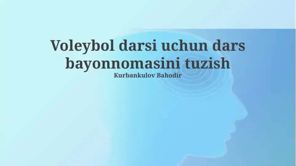 Voleybol darsi uchun dars bayonnomasini tuzish