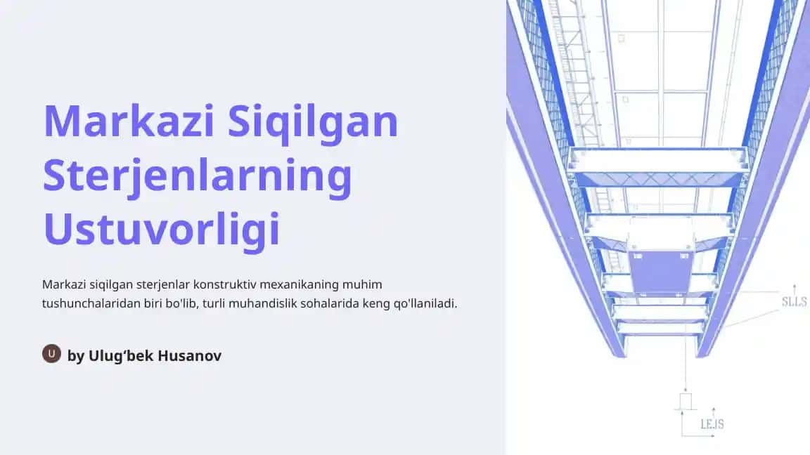 Markazi Siqilgan Sterjenlarning Ustuvorligi