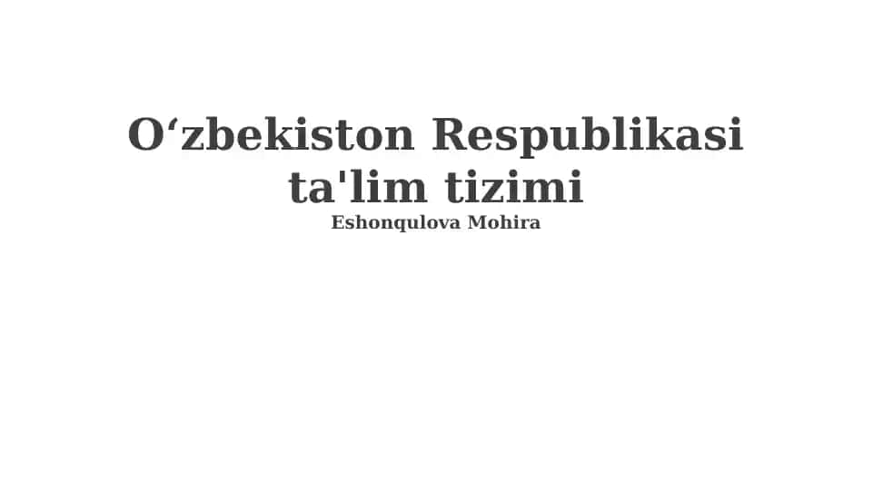 O‘zbekiston Respublikasi ta'lim tizimi