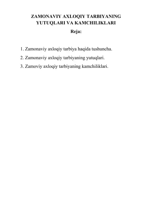 ZAMONAVIY AXLOQIY TARBIYANING YUTUQLARI VA KAMCHILIKLARI