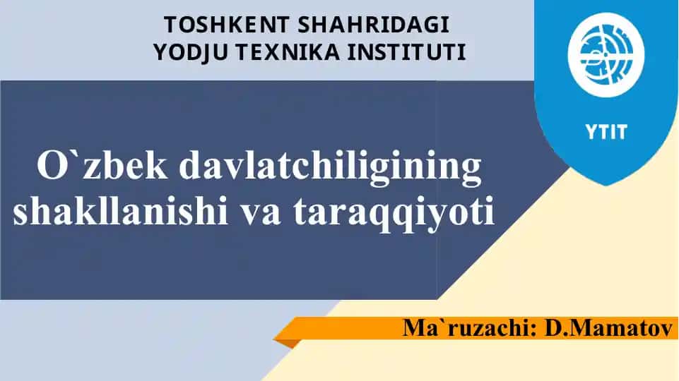 O`zbek davlatchiligining shakllanishi va taraqqiyoti