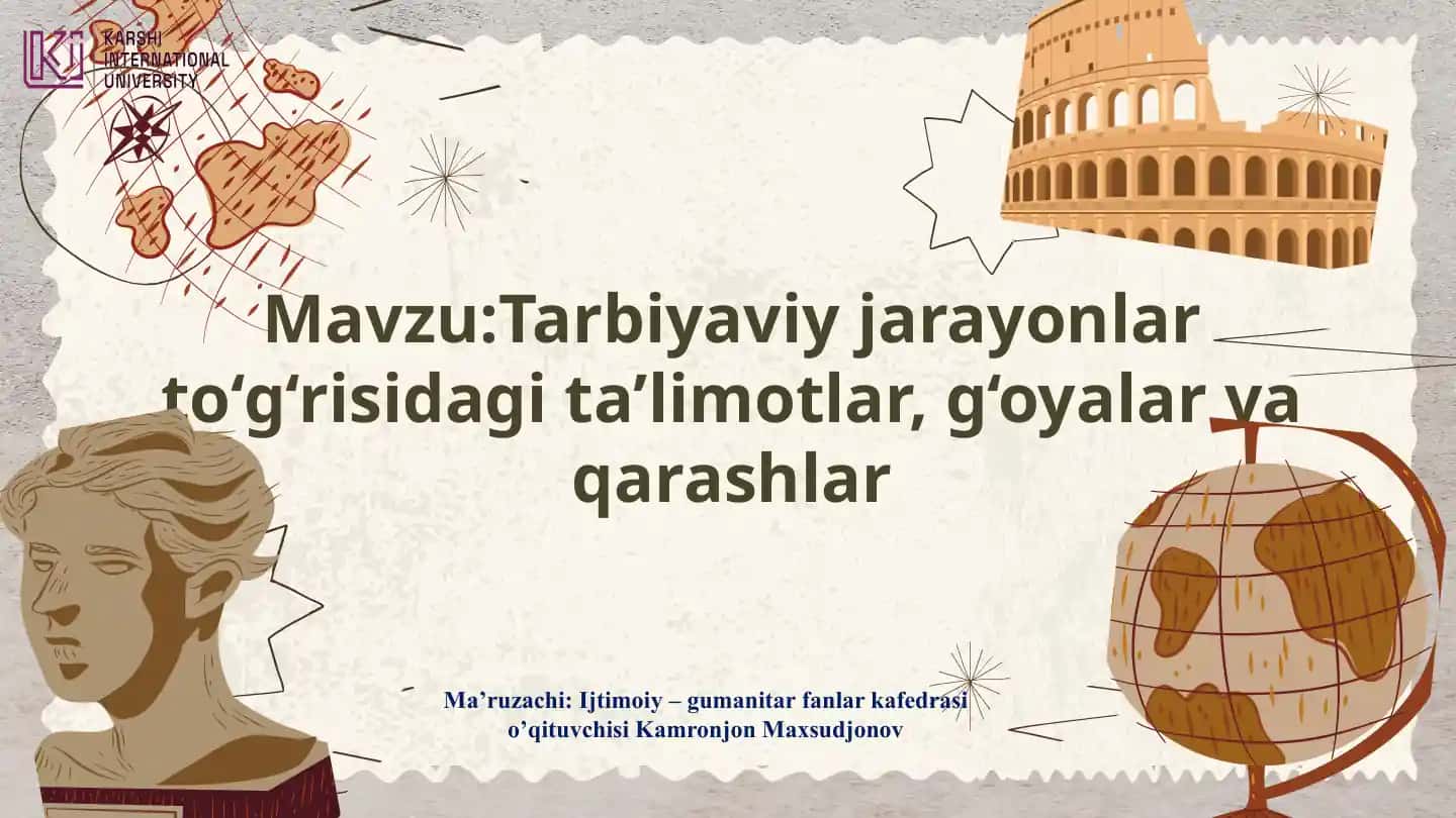 Tarbiyaviy jarayonlar to‘g‘risidagi ta’limotlar, g‘oyalar va qarashlar