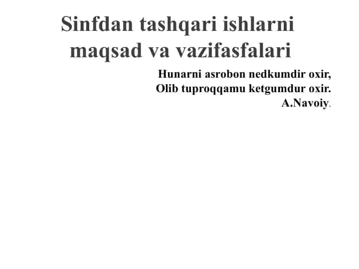 Sinfdantashqariishlarni Maqsad va Vazifalari