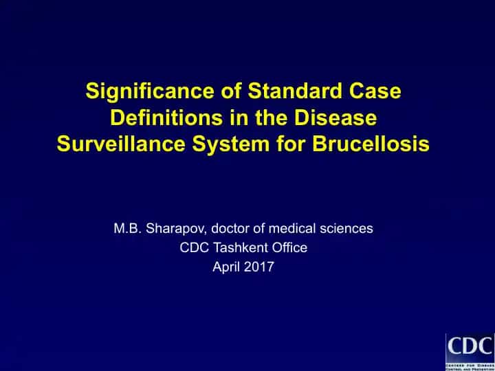 Significance of Standard Case Definitions in the Disease Surveillance System for Brucellosis