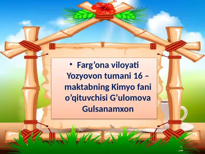 Organik Kimyo Fanio'qituvchisi G’ulomova Gulsanamxon