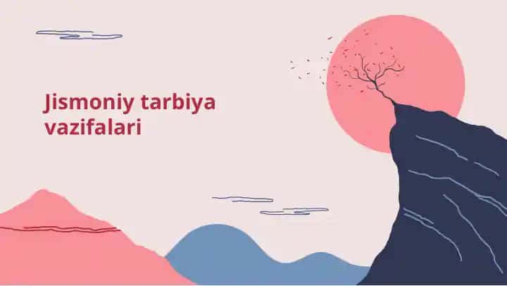 Jismoniy tarbiya vazifalari