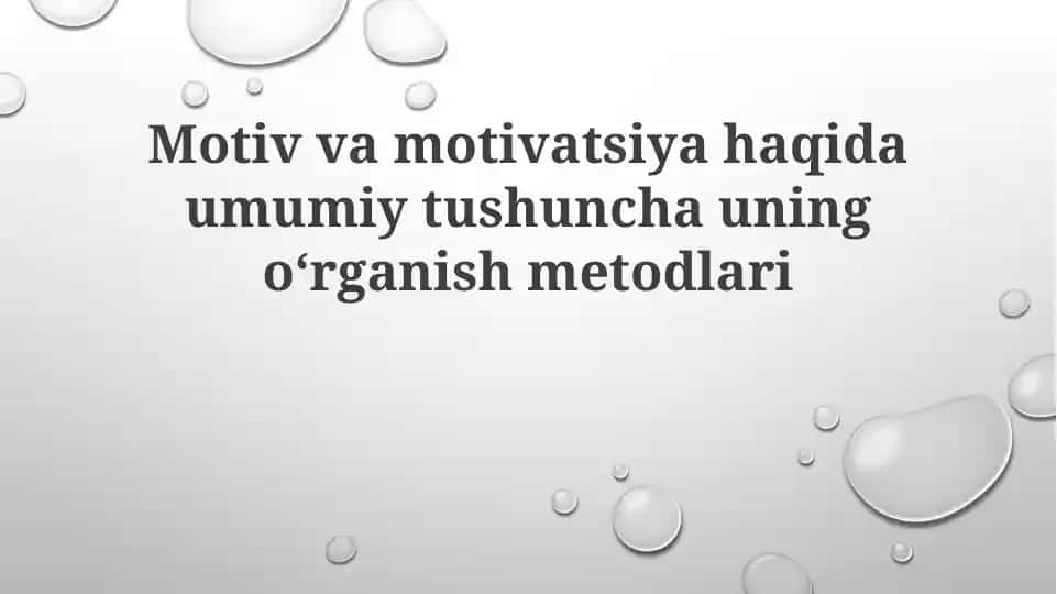Motivatsiya haqida umumiy tushuncha