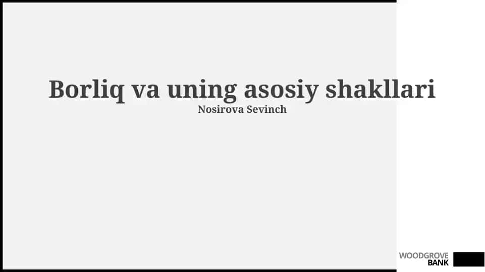 Borliq va uning asosiy shakllari