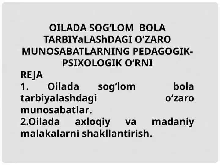 Oilada Sog‘lom Bola Tarbiyalashdagi O‘zaro Munosabatların Pedagogik-Psixologik О‘rni