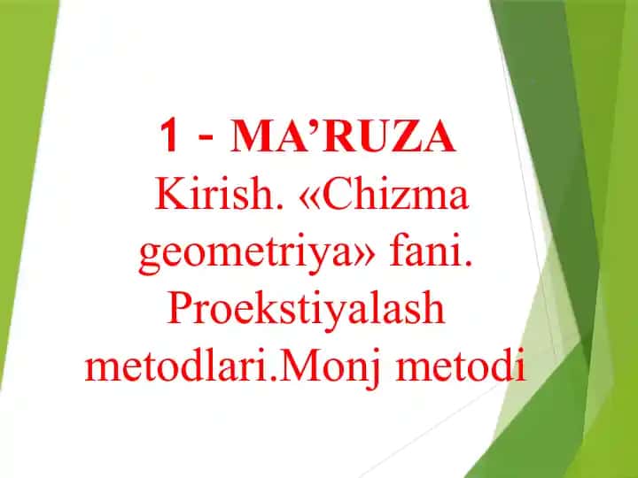 Chizma geometriya. Proektsiyalash metodlari