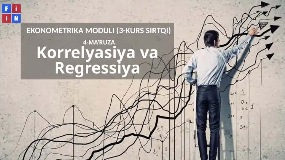 EKONOMETRIKA MODULI (3-KURS SIRTQI)