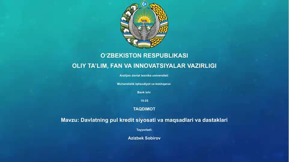 Davlatning pul kredit siyosati va maqsadlari va dastaklari