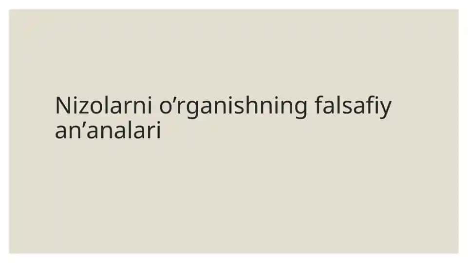 Nizolarni o’rganishning falsafiy anʼanalari