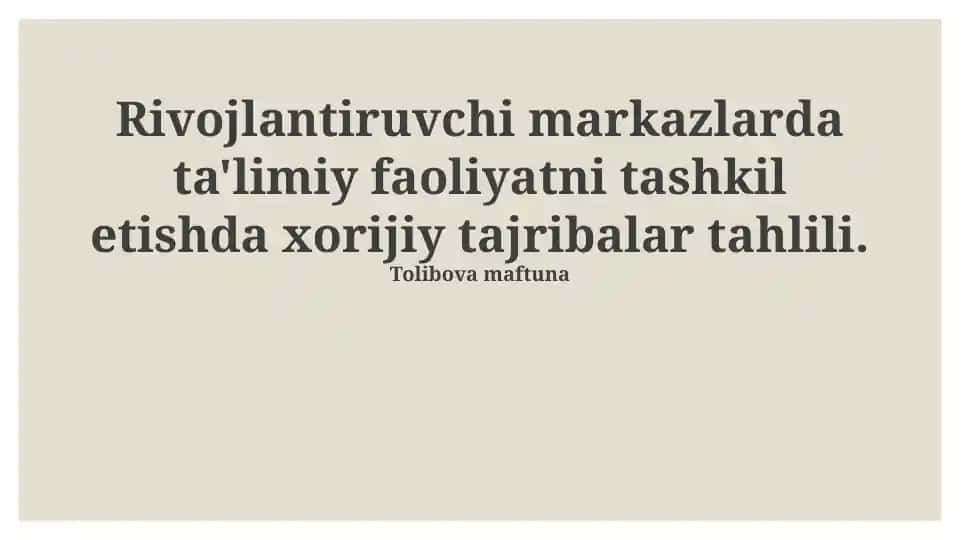Rivojlantiruvchi markazlarda ta'limiy faoliyatni tashkil etishda xorijiy tajribalar tahlili