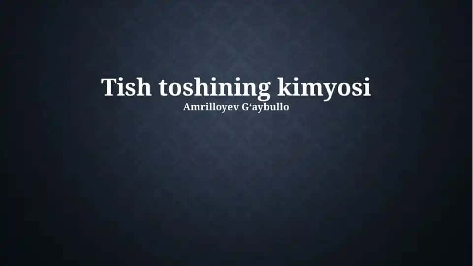 Tish toshining kimyosi
