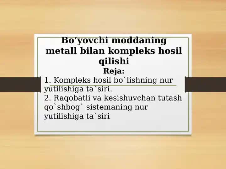 Bо‘yovchi moddaning metall bilan kompleks hosil qilishi