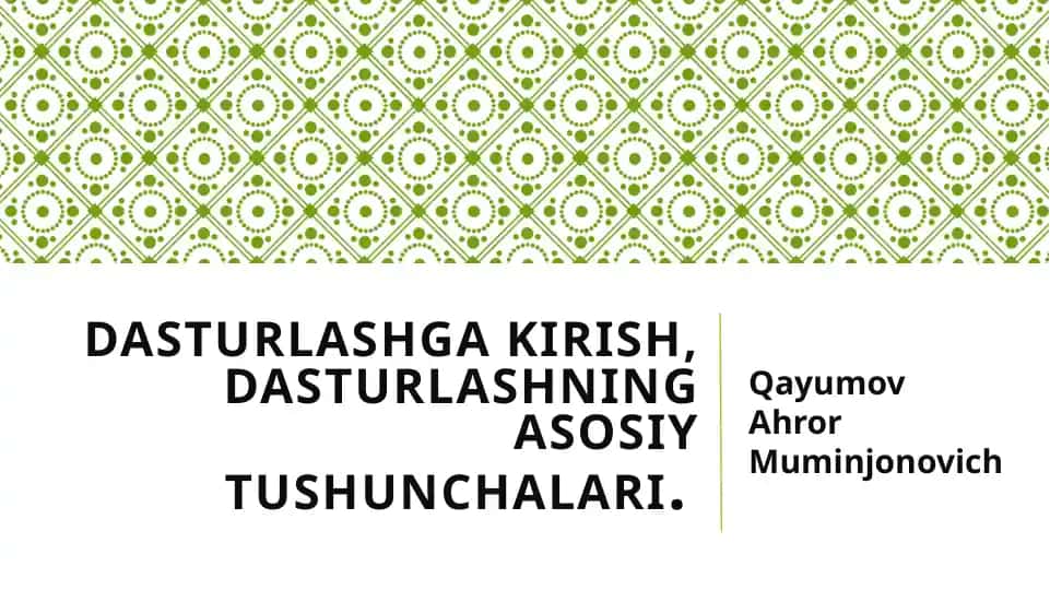 Dasturlashgakirish, dasturlashning asosiy tushunchalari