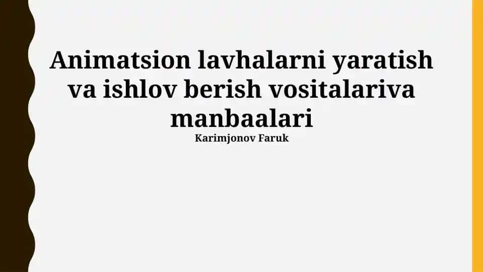 Animatsion lavhalarni yaratish va ishlov berish vositalariva manbaalari