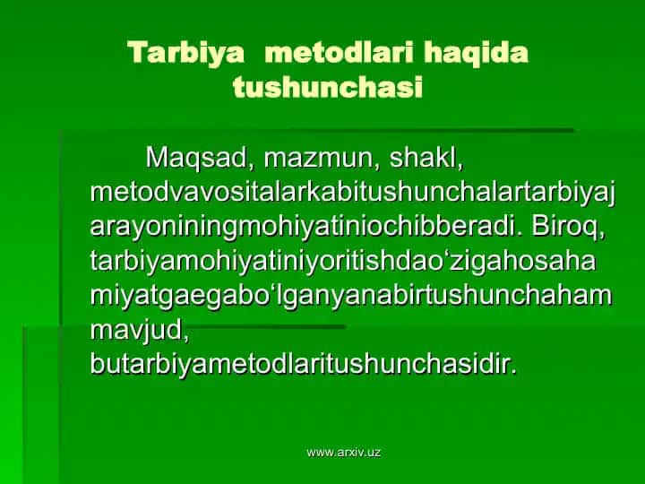 Tarbiya metodlari haqida tushunchasi