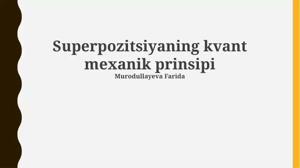 Superpozitsiyaning kvant mexanik prinsipi