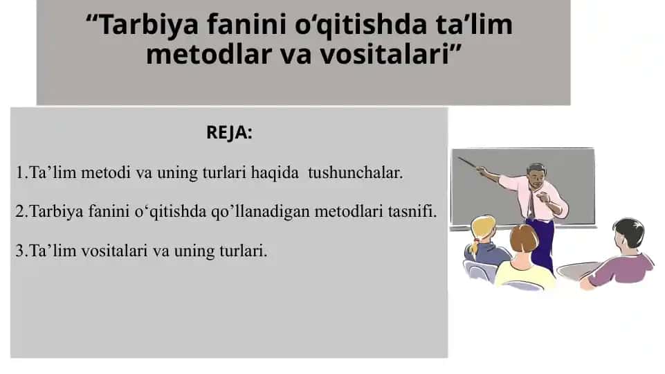 Tarbiya fanini o‘qitishda ta’lim metodlar va vositalari