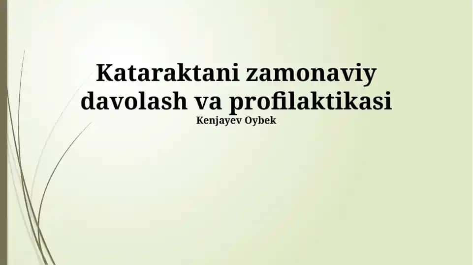 Kataraktani zamonaviy davolash va profilaktikasi