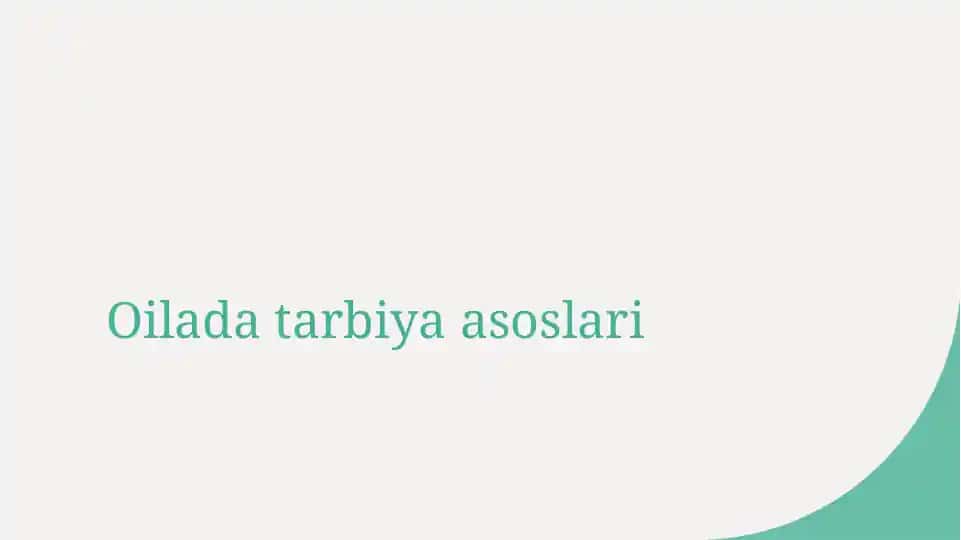 Oilada tarbiya asoslari