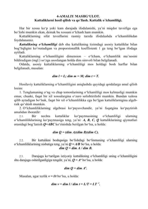 Kattaliklarni hosil qilish va qo`llash. Kattalik o`lchamliligi