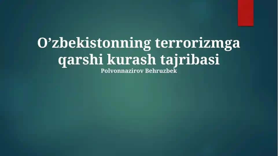 O’zbekistonning terrorizmga qarshi kurash tajribasi