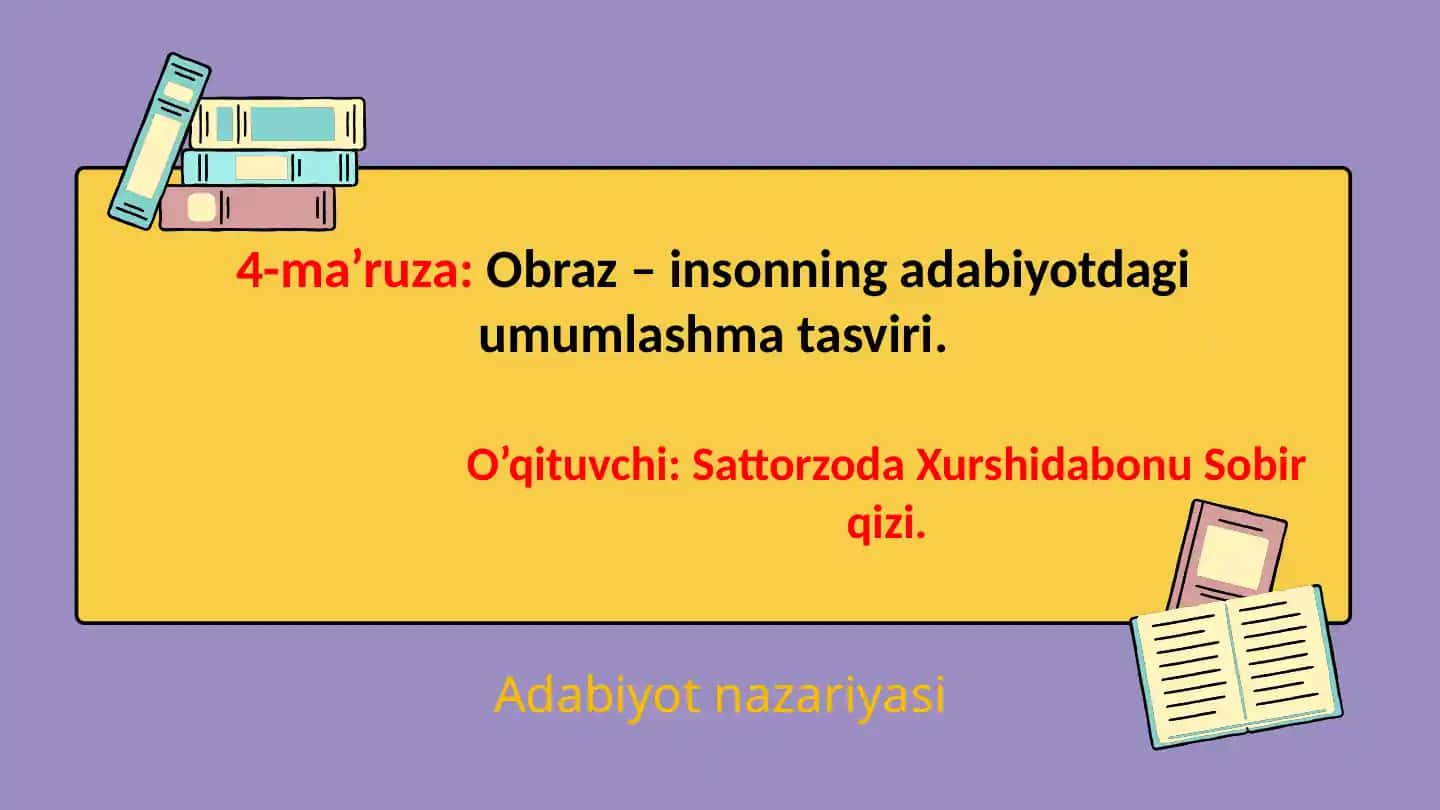 Obraz – insonning adabiyotdagi umumlashma tasviri