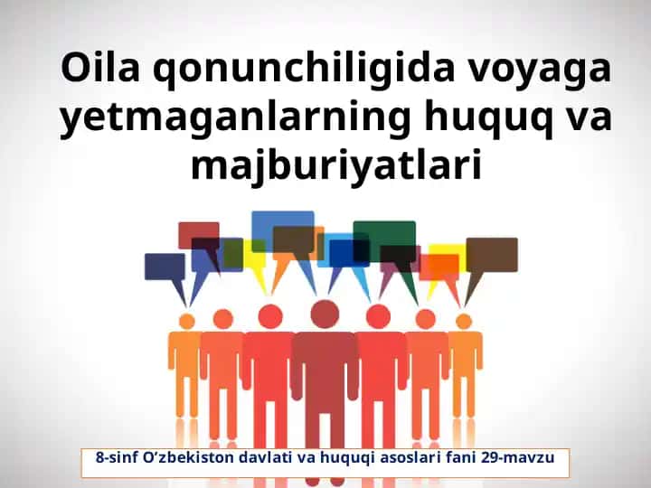 Oilaqonunchiligidavoyagayetmaganlarninghuquqvamajburiyatlari
