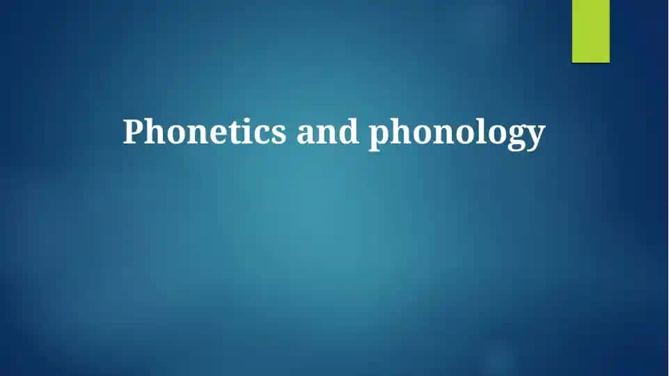 Introduction to Phonetics and Phonology