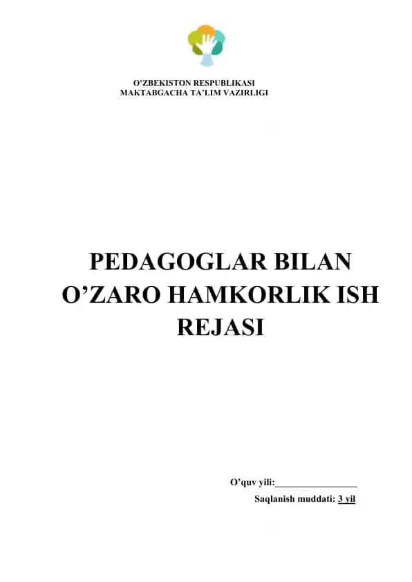PEDAGOGLAR BILAN O’ZARO HAMKORLIK ISH REJASI