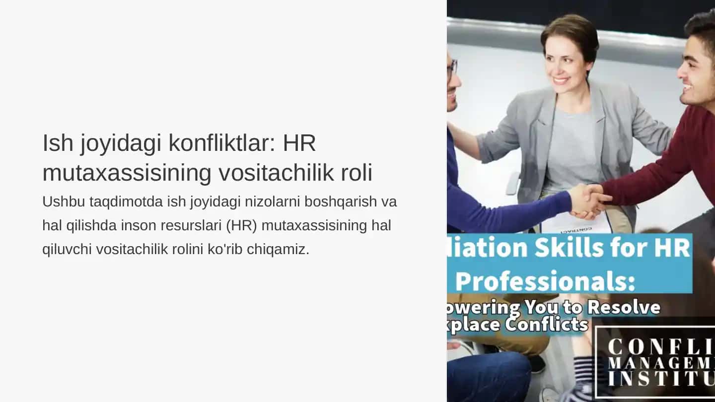 Ish joyidagi konfliktlar: HR mutaxassisining vositachilik roli