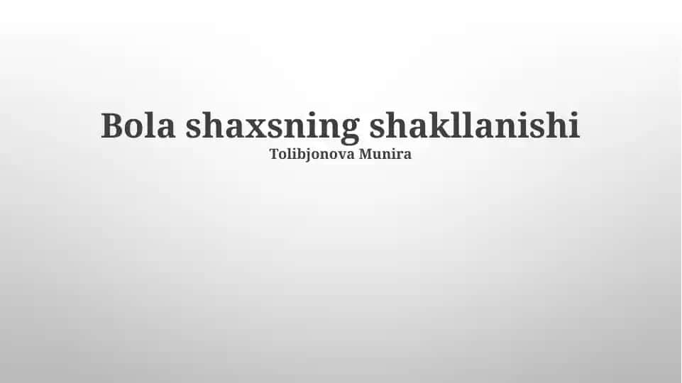 Bola shaxsning shakllanishi